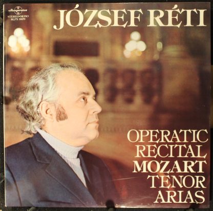 Hungaroton SLPX 11679 - Operatic Recital Mozart Tenor Arias