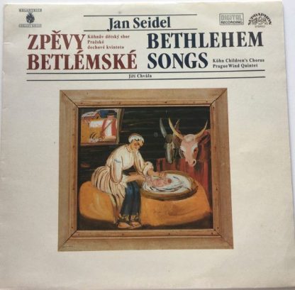 Supraphon 10 3885-1 231 - Zpěvy Betlémské (Bethlehem Songs)