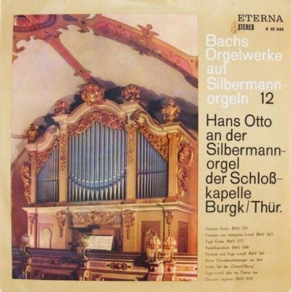 Eterna 8 25 845 - Bachs Orgelwerke Auf Silbermannorgeln 12: Hans