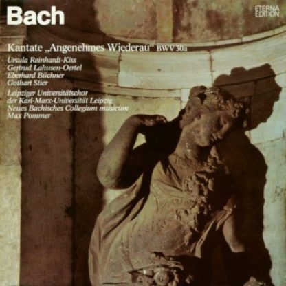 Eterna 8 27 332 - Johann Sebastian Bach - Kantate "Angenehmes Wi