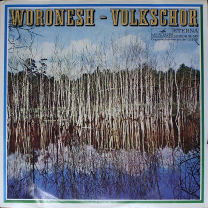 Melodia Eterna 8 35 037 - Der Staatliche Woronesher Russische Vo