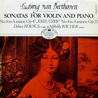 Hungaroton HLX 90019 - Sonatas For Violin And Piano / No. 9 In A