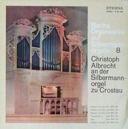 Eterna 8 25 759 - Christoph Albrecht An Der Silbermannorgel Zu C