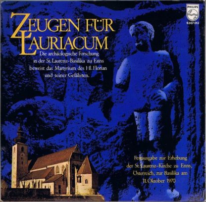 Philips 6387 013 - Zeugen Für Lauriacum - Die Archäologische For