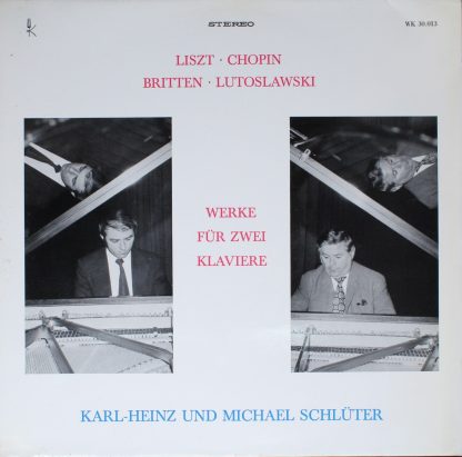 WK-Schallplatten WK 30.013 - Werke Für Zwei Klaviere. Liszt. Cho