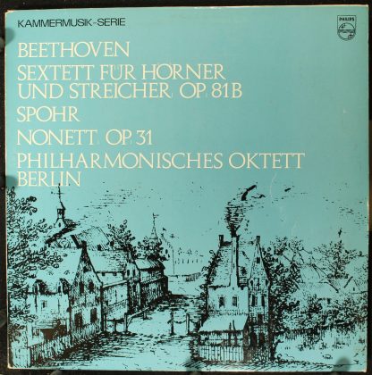 Philips 839 715 LY - Sextett Für Hörner Und Streicher, Op. 81b /